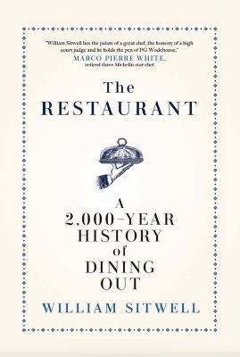 The restaurant : a 2,000-year history of dining out cover image