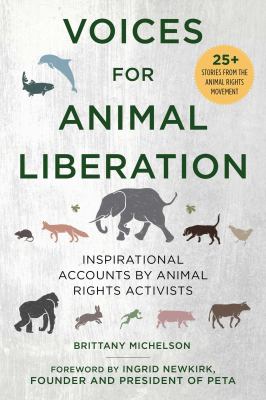 Voices for animal liberation : inspirational accounts by animal rights activists  cover image cdn