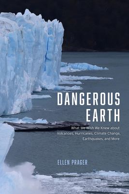 Dangerous Earth : what we wish we knew about volcanoes, hurricanes, climate change, earthquakes, and more  cover image cdn