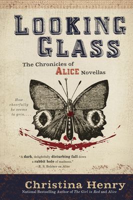 Looking glass : the chronicles of Alice novellas  cover image cdn