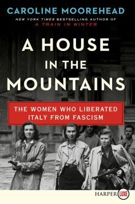 A house in the mountains the women who liberated Italy from fascism  cover image cdn