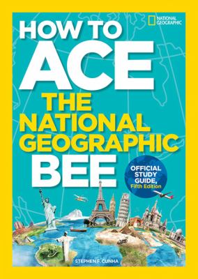 How to ace the National Geographic Bee : official study guide  cover image cdn