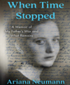 When time stopped a memoir of my father's war and what remains cover image