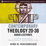 Contemporary theology sessions 20-38 : an introduction for the beginner cover image cdn