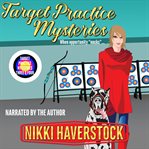 Target practice mysteries 3 & 4 cover image cdn