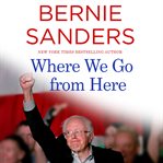 Where we go from here : two years in the resistance cover image cdn