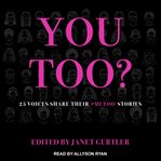 You too? : 25 voices share their #MeToo stories cover image cdn