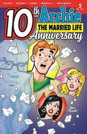 Archie : two worlds, two loves, two destinies. Issue 5, The married life cover image cdn