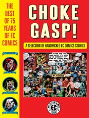 Choke gasp! : the best of 75 years of EC Comics cover image cdn