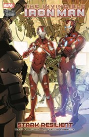 The invincible Iron Man. Volume 6, issue 29-33. Stark Resilient cover image cdn