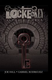 Locke & key. Volume 6, Alpha & Omega cover image cdn
