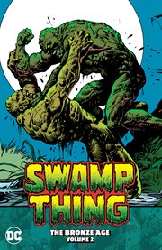 Swamp Thing : the Bronze Age omnibus. Volume 2, issue 14-24 cover image cdn