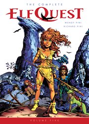 The complete ElfQuest. Volume 5 cover image cdn