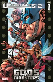 The Ultimates 2. Volume 1, issue 1-6, Gods & monsters cover image cdn