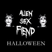 Alien sex fiend halloween cover image cdn