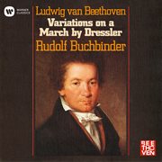 Beethoven: 9 variations on a march by dressler, woo 63 cover image cdn