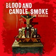 Blood and candle smoke cover image cdn