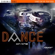 Dance on the trap door cover image cdn