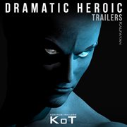 Dramatic heroic trailers cover image cdn
