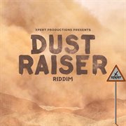 Dust raiser riddim cover image cdn