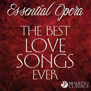 Essential opera: the best love songs ever cover image cdn
