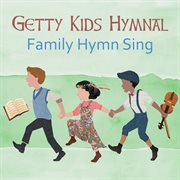 Getty kids hymnal : family hymn sing cover image cdn