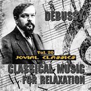 Jovial classics, vol. 20: debussy cover image cdn