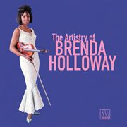 The artistry of Brenda Holloway with bonus tracks from the Motown vaults cover image cdn