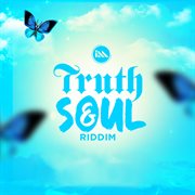 Truth & soul riddim cover image cdn