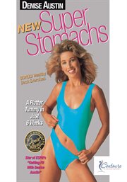 Denise austin: new super stomachs. A Flatter Tummy in Just 6 Weeks cover image cdn