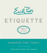 Emily Post's etiquette : manners for today cover image cdn
