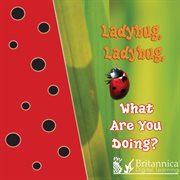 Ladybug, ladybug, what are you doing? cover image cdn