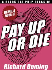 Pay up or die : manville moon #7 cover image cdn