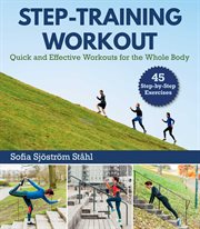 Step-training workout : quick and effective workouts for the whole body cover image cdn