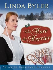 The more the merrier : an Amish Christmas romance cover image cdn