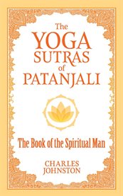 The yoga sutras of Patanjali : the book of the spiritual man cover image cdn