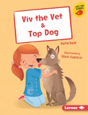 Viv the vet ; : & Top dog cover image cdn