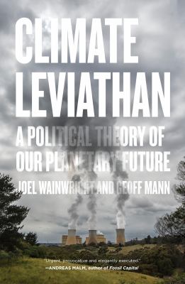 Climate Leviathan : a political theory of our planetary future  cover image cdn