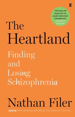 The heartland : finding and losing schizophrenia  cover image cdn