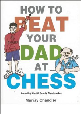 How to beat your dad at chess cover image