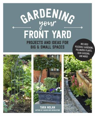 Gardening your front yard : projects and ideas for big & small spaces  cover image cdn