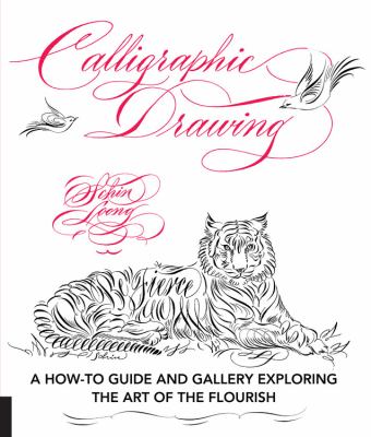 Calligraphic drawing : a how-to guide and gallery exploring the art of the flourish  cover image cdn