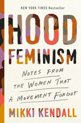 Hood feminism : notes from the women that a movement forgot  cover image cdn