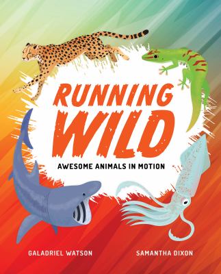 Running wild : awesome animals in motion  cover image cdn