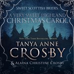A very sweet highland christmas carol. Book #4.6 cover image cdn