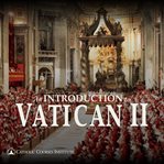 An introduction to vatican ii. The Council and Its Major Constitutions cover image cdn