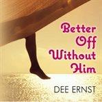 Better off without him cover image cdn