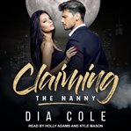 Claiming the nanny. Book #0.5 cover image cdn
