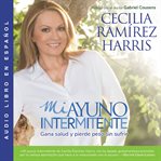 Mi ayuno intermitente. Gana salud y pierde peso sin sufrir cover image cdn