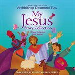 My jesus story collection. 18 New Testament Bible Stories cover image cdn